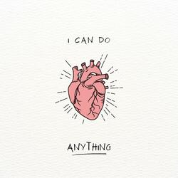 I CAN DO ANYTHING