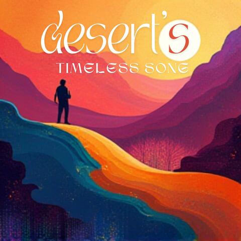 Desert's timeless song