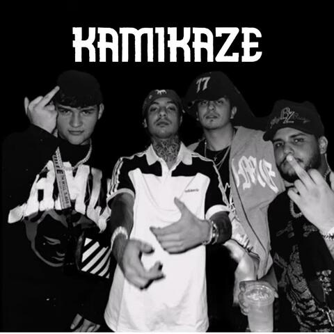 Kamikaze NATANAEL CANO VICTOR MENDIVIL URIEL GAXIOLA X GANGGY