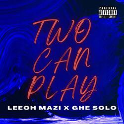 Two Can Play (feat. Ghe Solo)