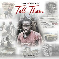 Tell Them (feat. Don Geo)