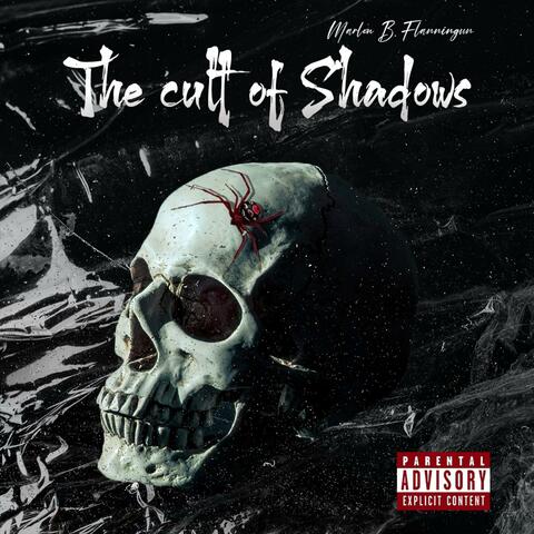 The cult of shadows