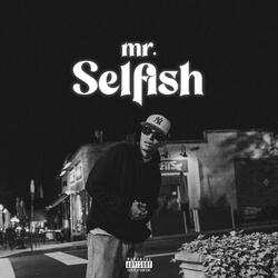 Mr. Selfish