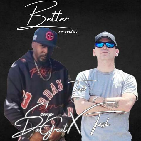 Better (feat. Comp DaGreat) [remix]