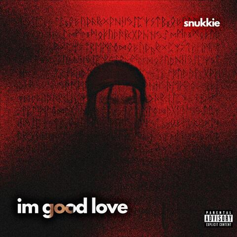 Im Good Love