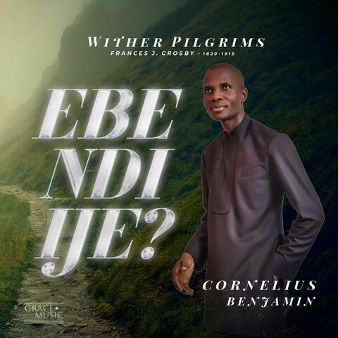 EBE NDI IJE WITHER PILGRIMS