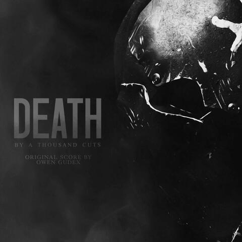 Death by a Thousand Cuts (Original Motion Picture Score)