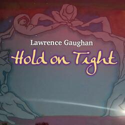 Hold On Tight