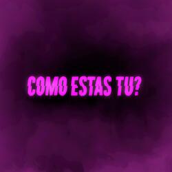 Como estas tu?
