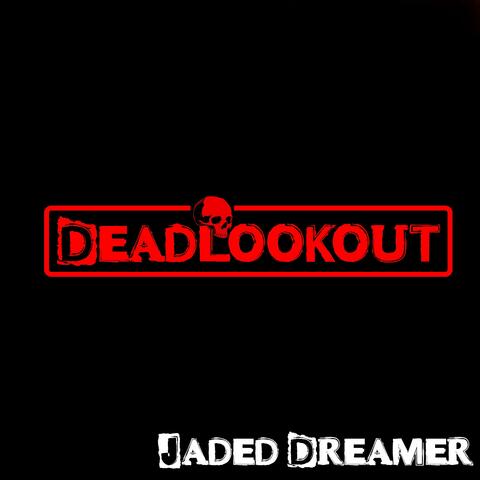 Jaded Dreamer