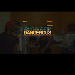 Dangerous
