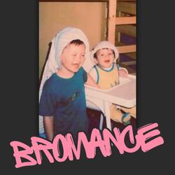 Bromance