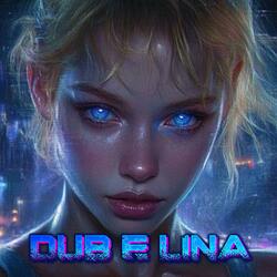 Dub E Lina