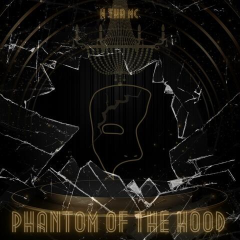Phantom of the Hood