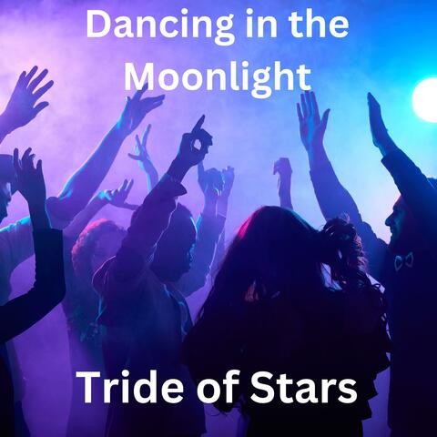 Dancing in the Moonlight