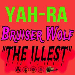 THE iLLEST (feat. Bruiser Wolf)