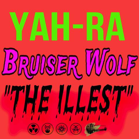 THE iLLEST (feat. Bruiser Wolf)