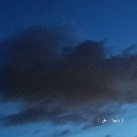 Light / Recall