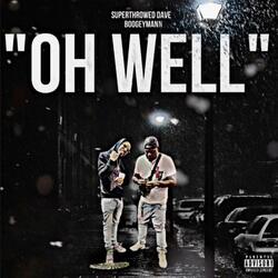 OHH Well (feat. Boog3ymann)