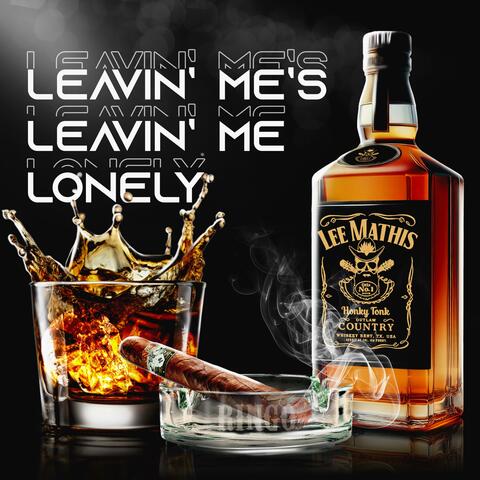 Leavin' Me's Leavin' Me Lonely