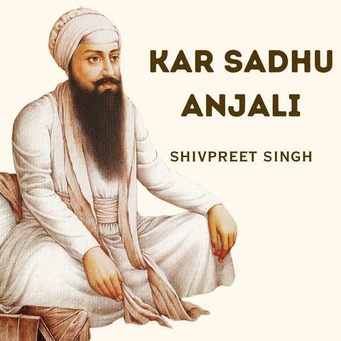 Kar Sadhu Anjali