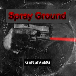 Spray Ground