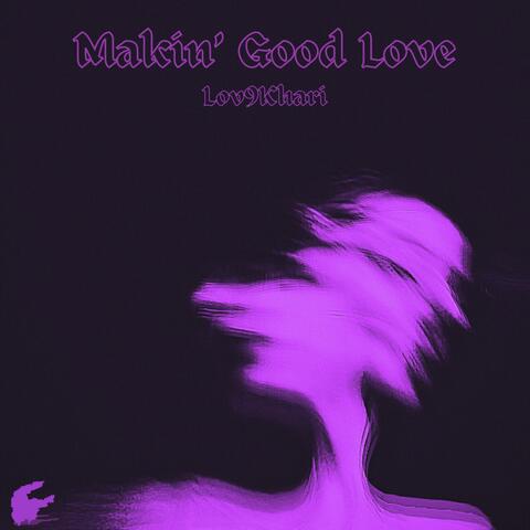 Makin' Good Love