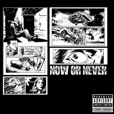 NOW OR NEVER