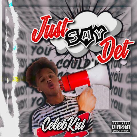 Just Say Det