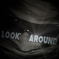 look around