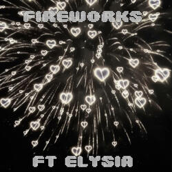 Fireworks (feat. ElySia)