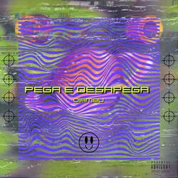 PEGA E DESAPEGA (Super Slowed)