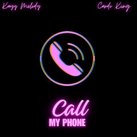 CALL MY PHONE (feat. Kayy Melody)