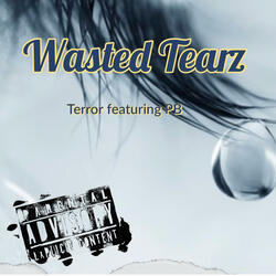 Wasted Tearz (feat. PB)