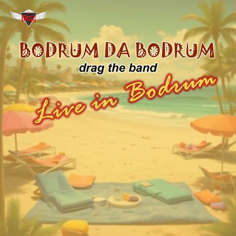 Bodrum Da Bodrum (Live)