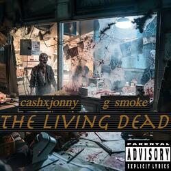 The Living Dead (feat. G Smoke)