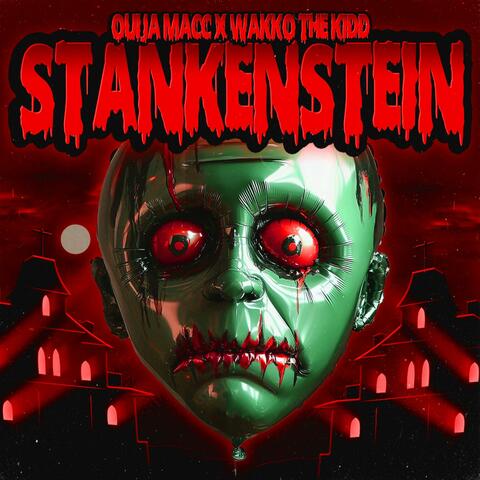 STANKENSTEIN (feat. WAKKO THE KIDD)