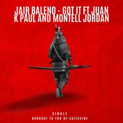 Got it (feat. Montell Jordan)