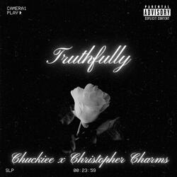Truthfully (feat. Christopher Charms)