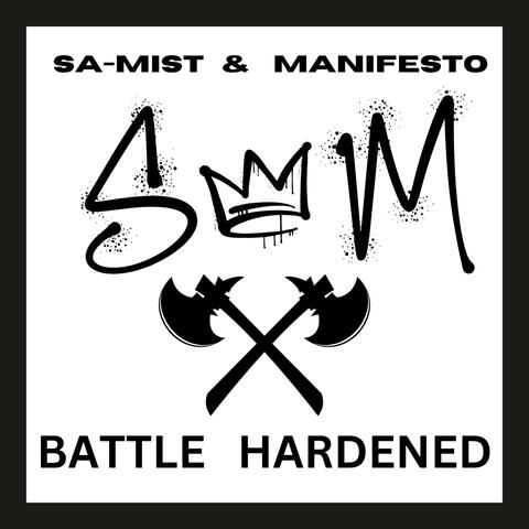 Battle Hardened (feat. Manifesto 502)