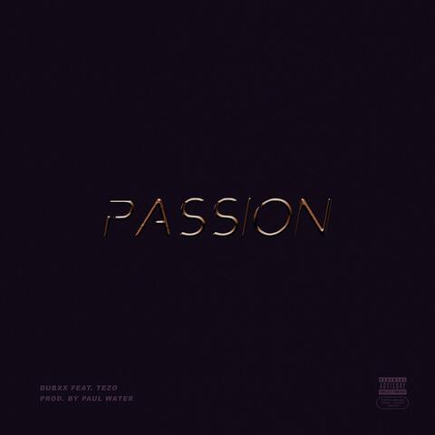 Passion (feat. Tezo)