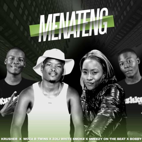 Menateng(Lekompo) (feat. Krusher KR Ft WozaBTwins-Zoli Smokes-Smeazy-Bobby)