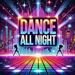 Dance All Night