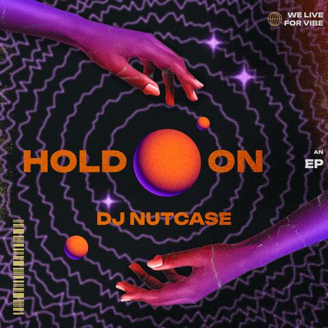 Hold On