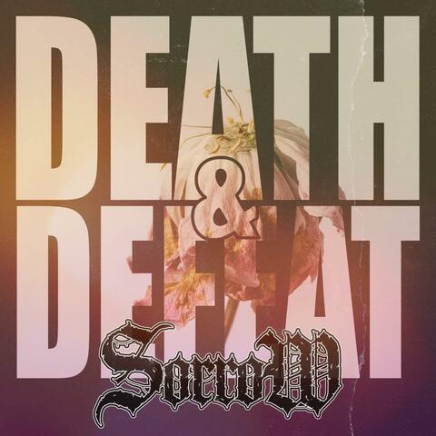 Death & Defeat