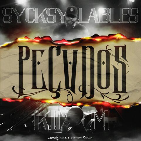 Pecvdos (feat. Sycksyllables)