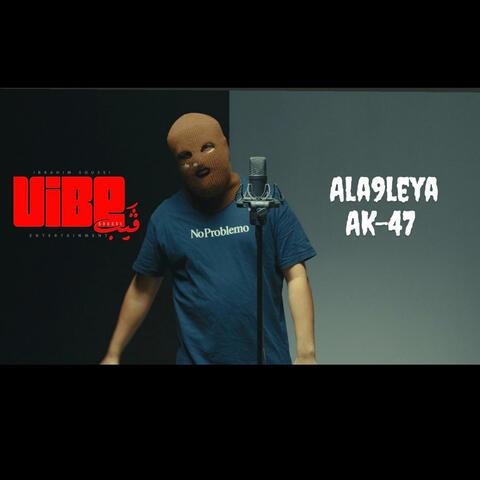 AK-47 (feat. Ala9leya - AK-47)