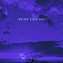 Just Let Go