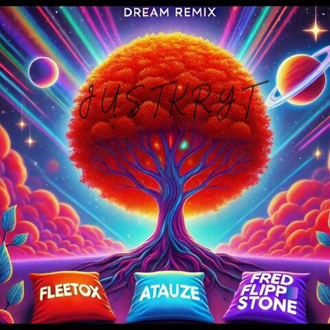 Dream (feat. Atauze, Fleetox & Fred Flippstone) [Remix]