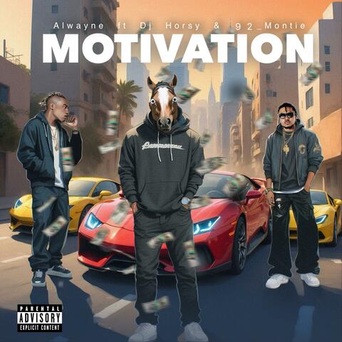 MOTIVATION (feat. DJ HORSE & 92_Montie)